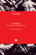 Topology: Recent Advances and Applications