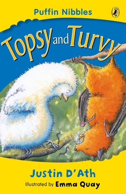 Topsy and Turvy: Puffin Nibbles - D'Ath, Justin