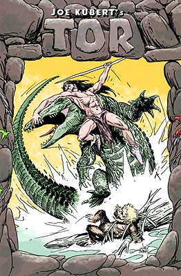 Tor: A Prehistoric Odyssey - Kubert, Joe