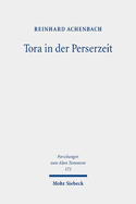 Tora in der Perserzeit: Gesammelte Studien zu Theologie und Rechtsgeschichte Judas