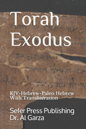 Torah Exodus: KJV-Hebrew-Paleo Hebrew With Transliteration