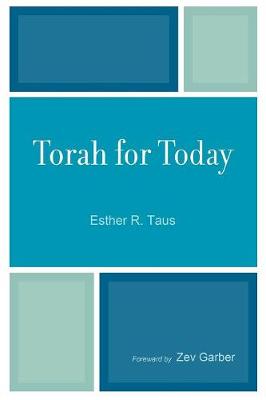 Torah for Today - Taus, Ester R, and Garber, Zev (Foreword by)
