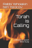 Torah Is Calling: A Messianic Jewish Bible Study