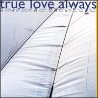 Torch - True Love Always