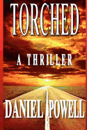 Torched: A Thriller