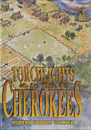 Torchlights to the Cherokees