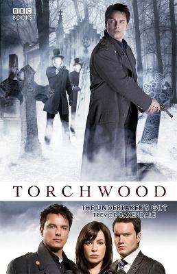 Torchwood: The Undertaker's Gift - Baxendale, Trevor