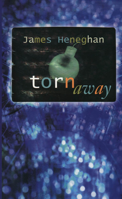 Torn Away - Heneghan, James