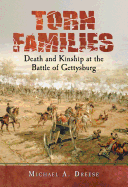 Torn Families: Death and Kinship at the Battle of Gettysburg