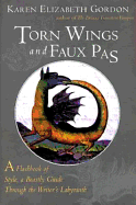 Torn Wings and Faux Pas: A Flashbook of Style, a Beastly Guide Through the Writer's Labyrinth