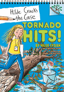Tornado Hits!: A Branches Book (Hilde Cracks the Case #5) (Library Edition): Volume 5