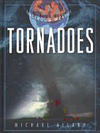 Tornadoes: And Other Dramatic Weather