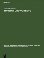 Tornow Und Vorberg: Ein Beitrag Zur Frhgeschichte Der Lausitz