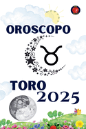 Toro Oroscopo 2025