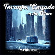 Toronto, Canada: In The Future