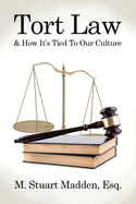 Tort Law and How It's Tied To Our Culture