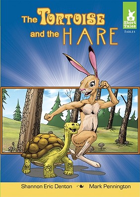 Tortoise and the Hare - Denton, Shannon Eric