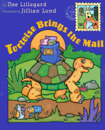 Tortoise Brings the Mail - Lillegard, Dee