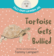 Tortoise Gets Bullied: A Social Emotional Learning SEL Feelings Book for Kids 4-8