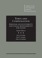 Torts and Compensation: Personal Accountability and Social Responsibility for Injury