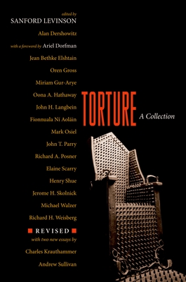 Torture: A Collection - Levinson, Sanford (Editor)
