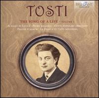 Tosti: The Song of Life, Vol. 1 - Antonio Ballista (piano); David Sotgiu (tenor); Denver Martin Smith (baritone); Isabella Crisante (piano);...