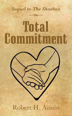 Total Commitment - Austin, Robert H