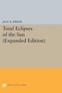 Total Eclipses of the Sun: Expanded Edition