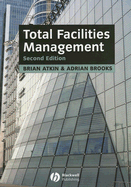 Total Facilities Management - Atkin, Brian, and Brooks, Adrian