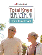 Total Knee Replacement: It's a Joint Effort