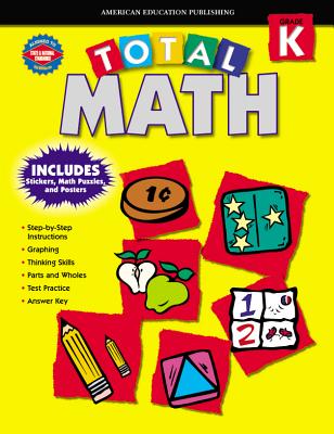 Total Math: Grade K - American Education Publishing (Compiled by)
