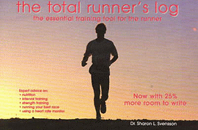 Total Runner's Log: The Essential Training Tool for the Runner, Third Edition