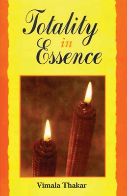 Totality in Essence - Thakar, Vimala