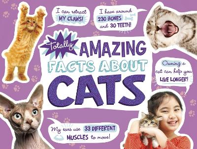 Totally Amazing Facts About Cats - Potts, Nikki