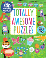 Totally Awesome Puzzles: Over 200 Amazing Activities