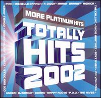 Totally Hits 2002: More Platinum Hits - Various Artists