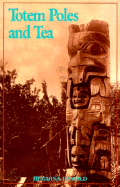 Totem Poles and Tea