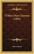 T'Other Dear Charmer (1892)
