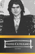 "Toto Cutugno: The Voice of Italy." "A Life Between Music and Passion"