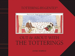 Tottering-by-Gently Out and About with the Totterings