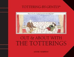 Tottering-by-Gently Out and About with the Totterings