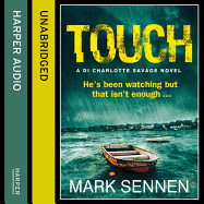 Touch: A DI Charlotte Savage Novel