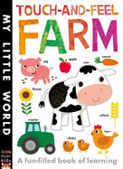 Touch-and-Feel Farm: A Fun-Filled Book of Learning