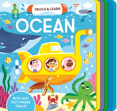 Touch & Learn: Ocean: With Colorful Felt to Touch and Feel - Davies, Becky