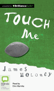 Touch Me