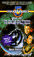 Touch of Your Shadow the Whisper of Your Name: Babylon 5, Book #5