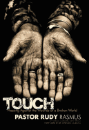 Touch: Pressing Against the Wounds of a Broken World