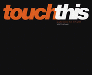 Touch This: Graphic Design That Feels Good