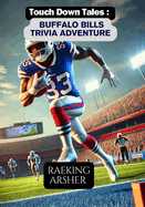 Touchdown Tales: Buffalo Bills Trivia Adventure