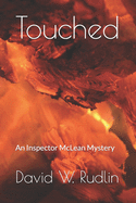 Touched: An Inspector McLean Mystery